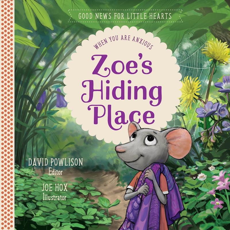 Book cover for Zoe’s Hiding Place: When You Are Anxious