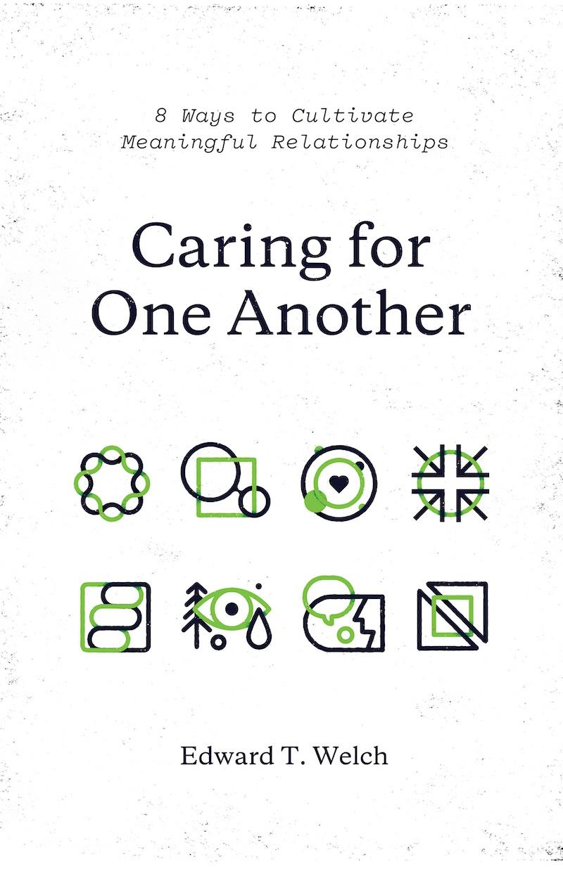 Book cover for Caring for One Another: 8 Ways to Cultivate Meaningful Relationships