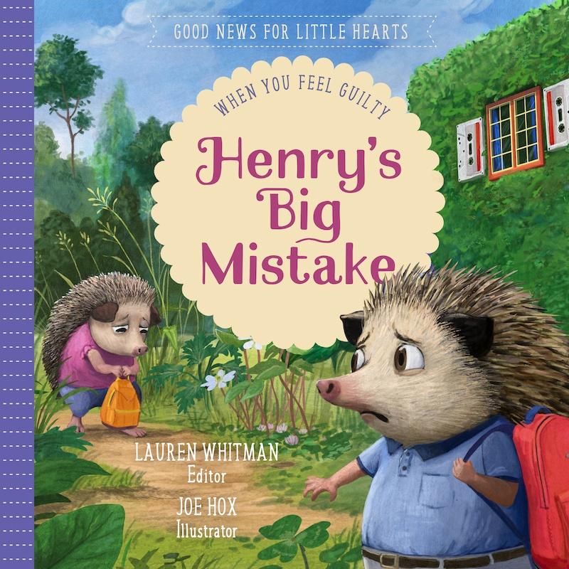 Book cover for Henry’s Big Mistake: When You Feel Guilty