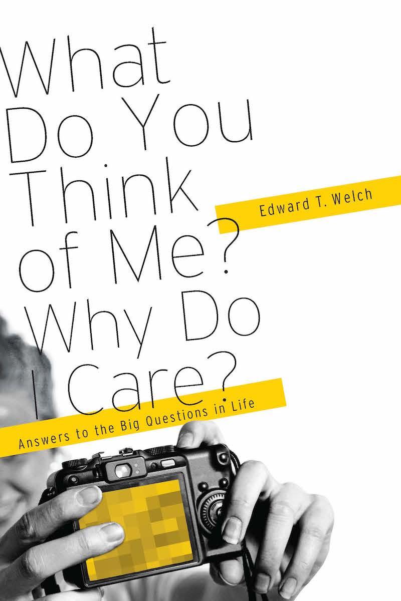 Book cover for What Do You Think of Me? Why Do I Care?