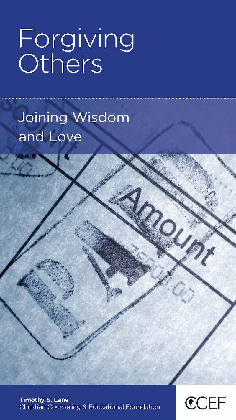 Book cover for Forgiving Others: Joining Wisdom and Love