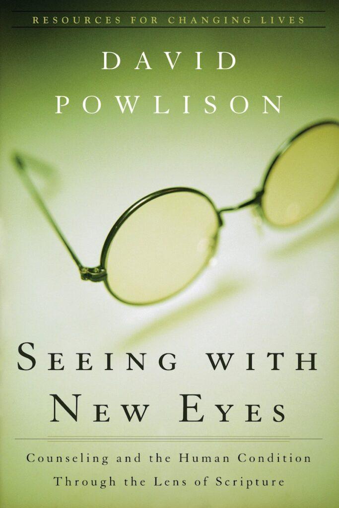 Book cover for Seeing with New Eyes: Counseling and the Human Condition Through the Lens of Scripture