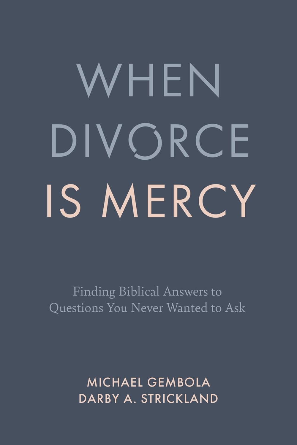 When Divorce Is Mercy