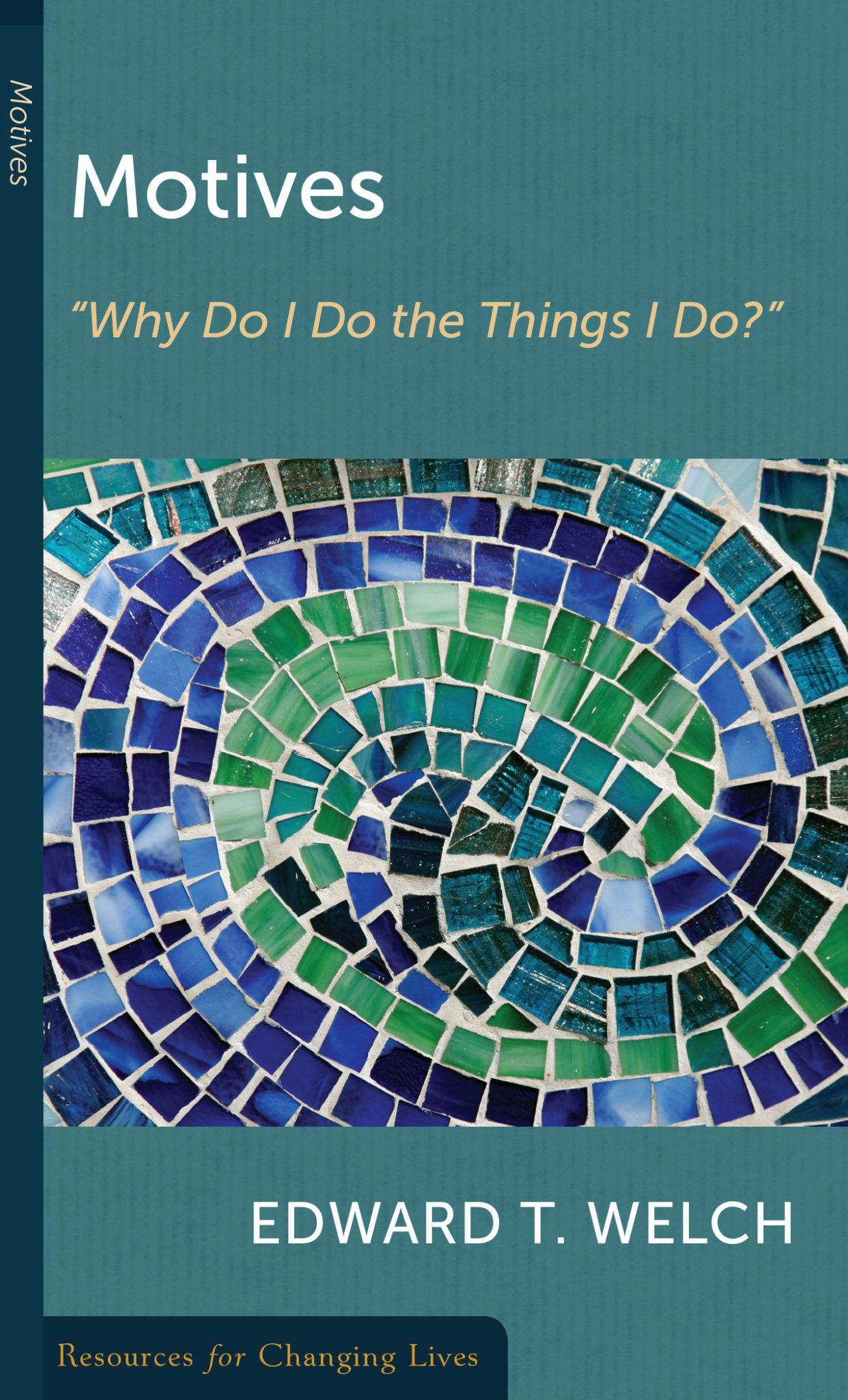 Motives: Why Do I Do the Things I Do?