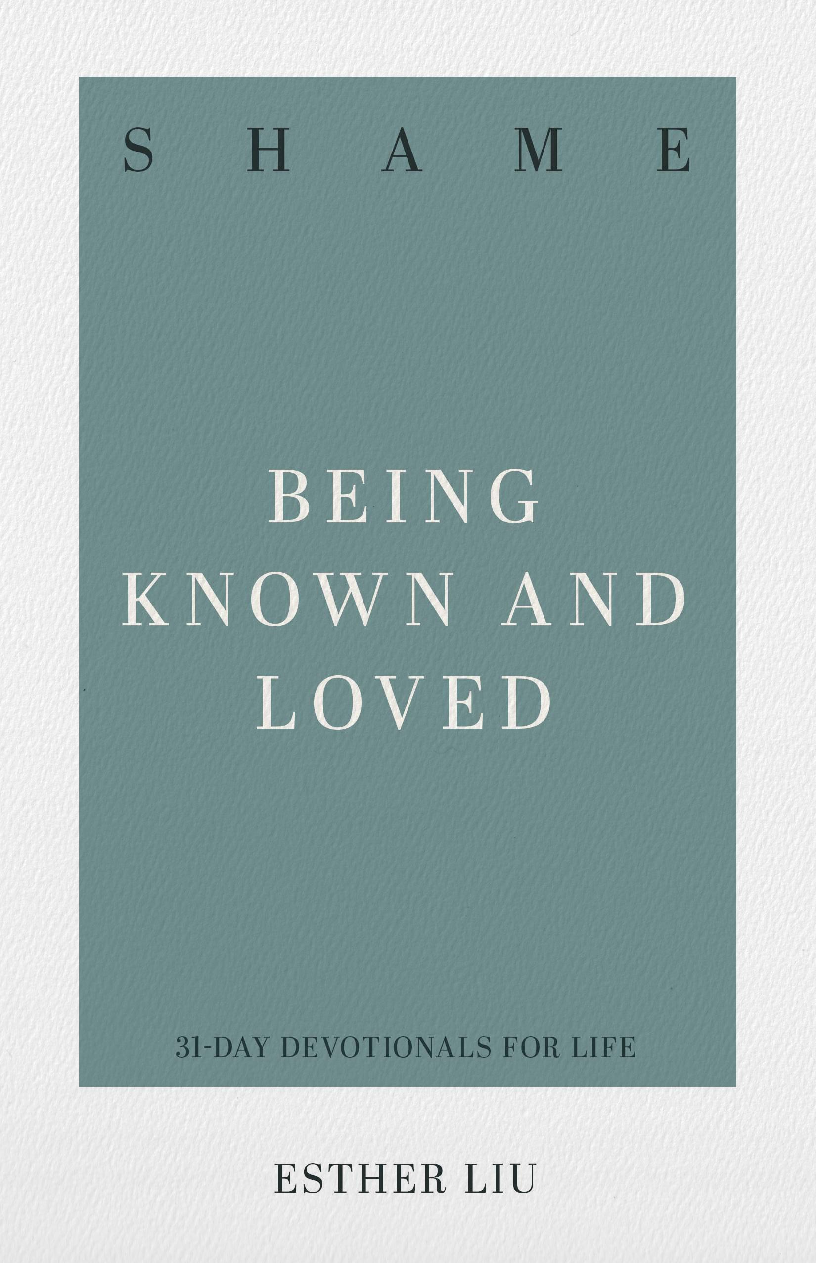 Shame: Being Known and Loved (31-Day Devotionals for Life) Featured Image