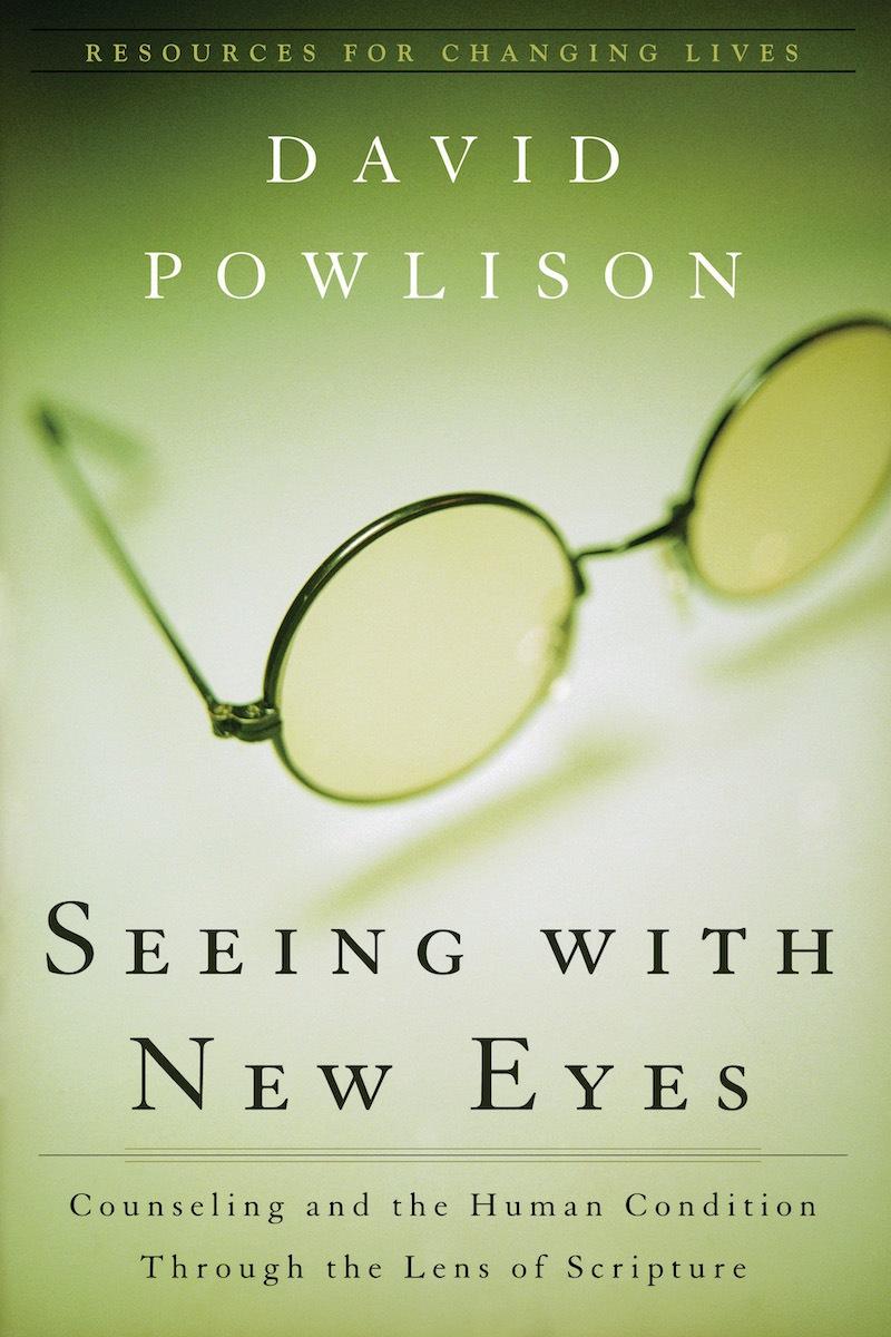 Book cover for Seeing with New Eyes: Counseling and the Human Condition Through the Lens of Scripture