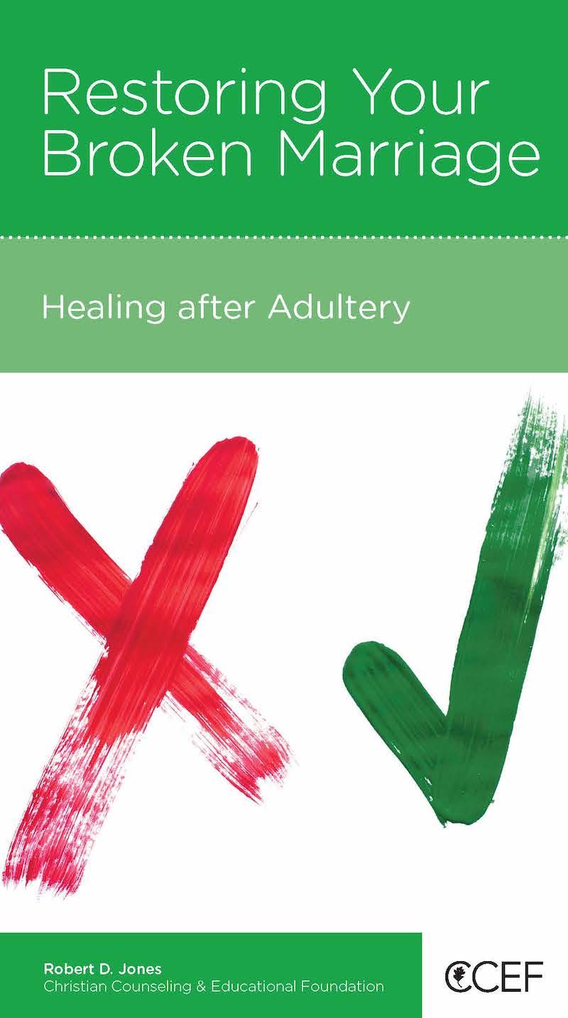 Book cover for Restoring Your Broken Marriage: Healing after Adultery