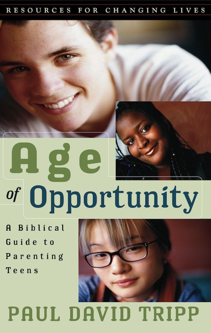 Book cover for Age of Opportunity: A Biblical Guide to Parenting Teens