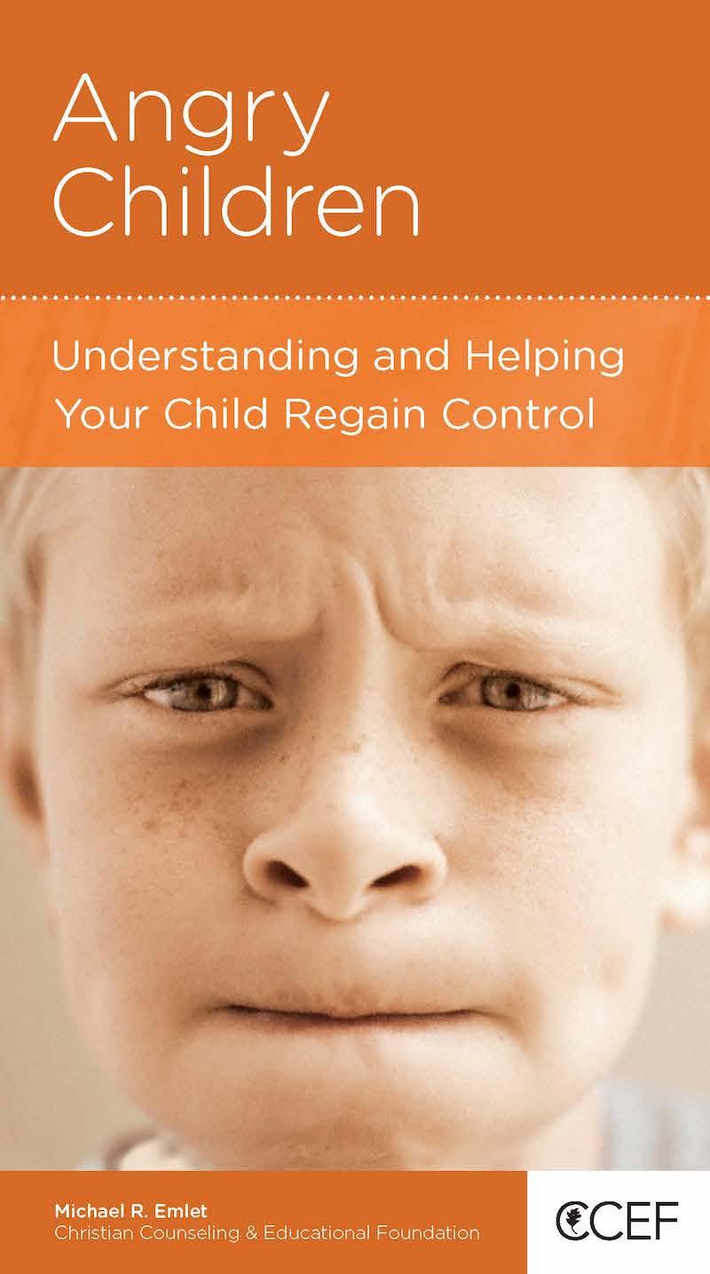 Book cover for Angry Children: Understanding and Helping Your Child Regain Control