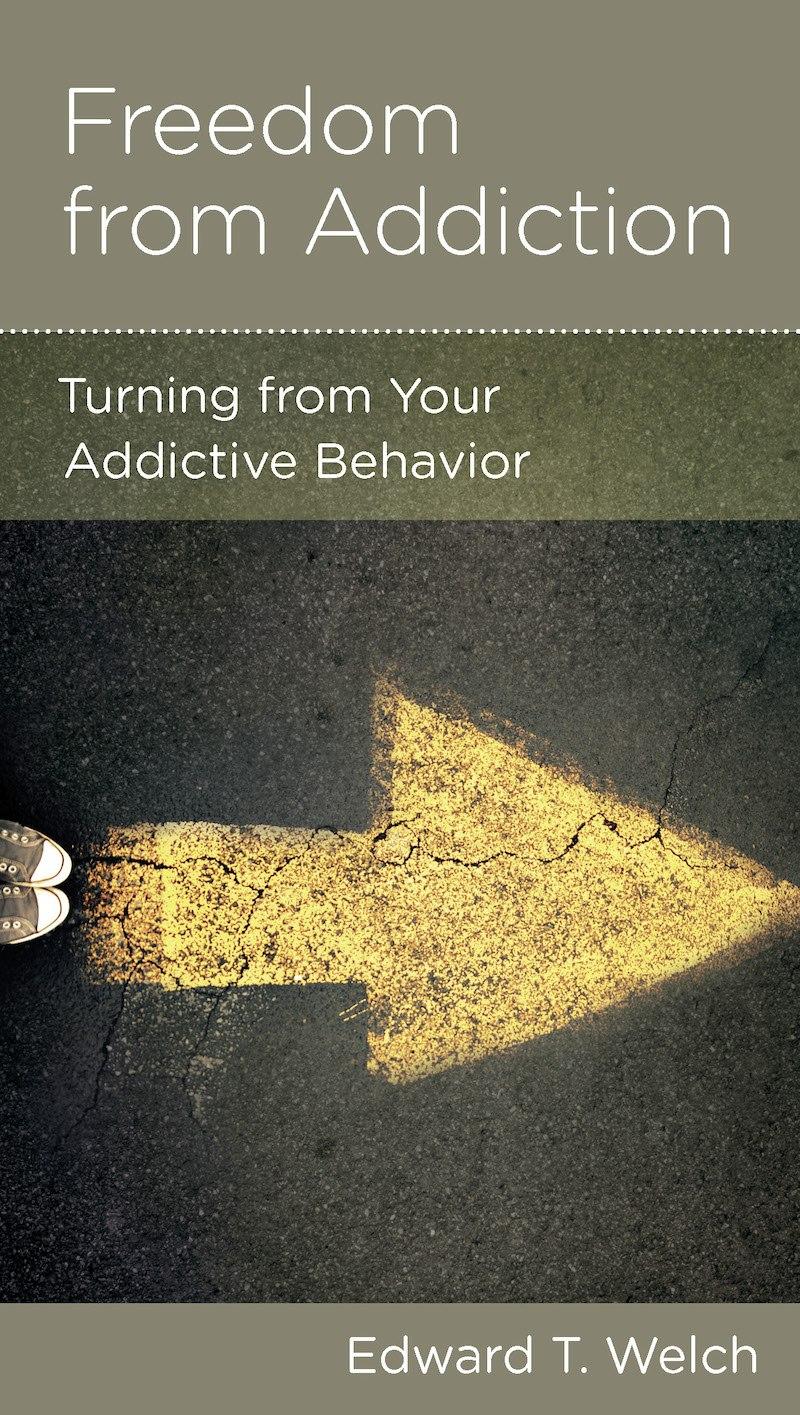 Book cover for Freedom from Addiction: Turning from Your Addictive Behavior