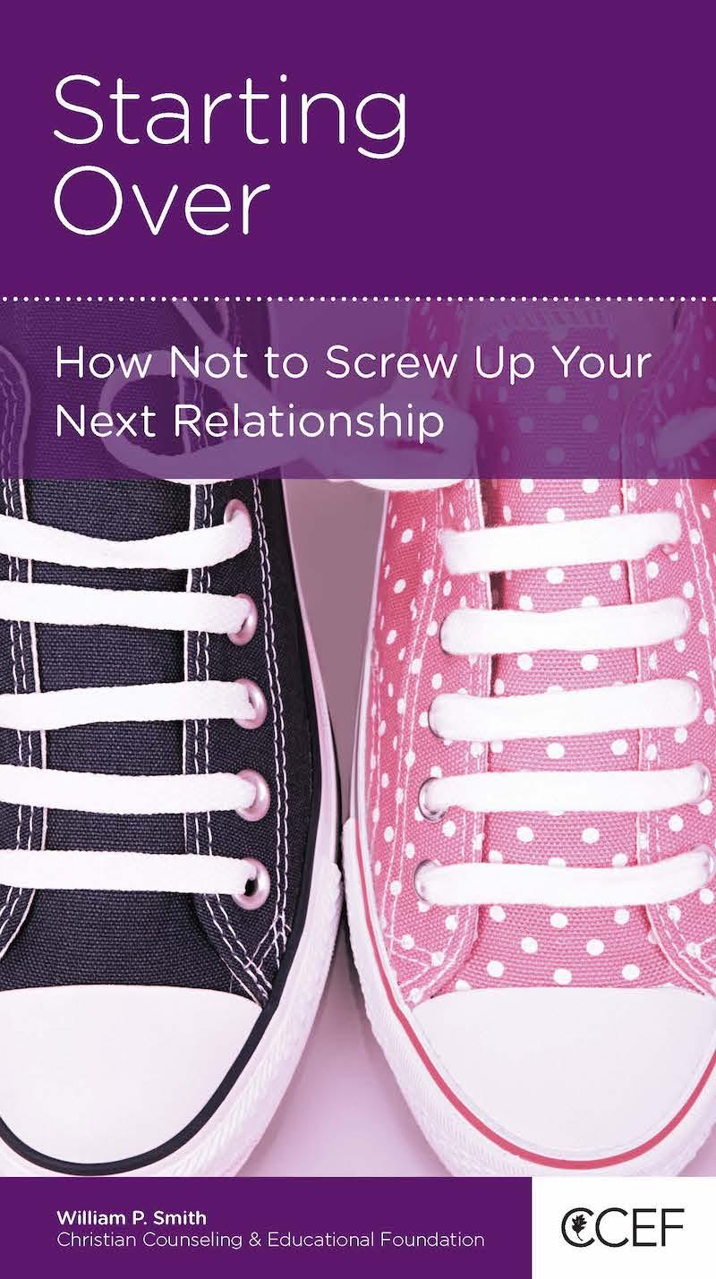 Book cover for Starting Over: How Not to Screw Up Your Next Relationship