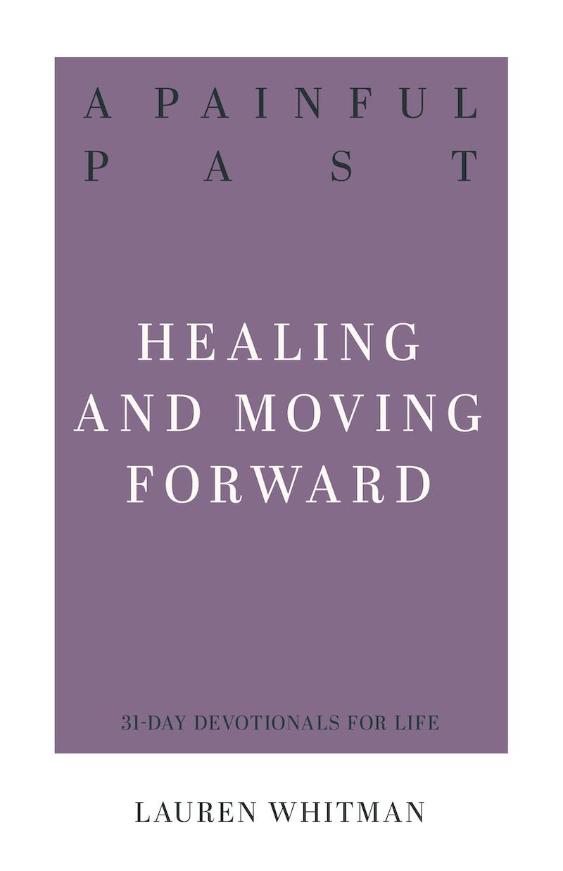 Book cover for A Painful Past: Healing and Moving Forward