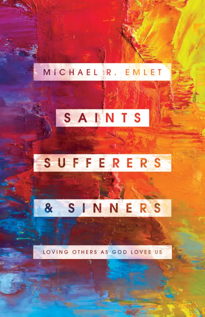 Saints, Sufferers, and Sinners: Loving Others as God Loves Us Featured Image