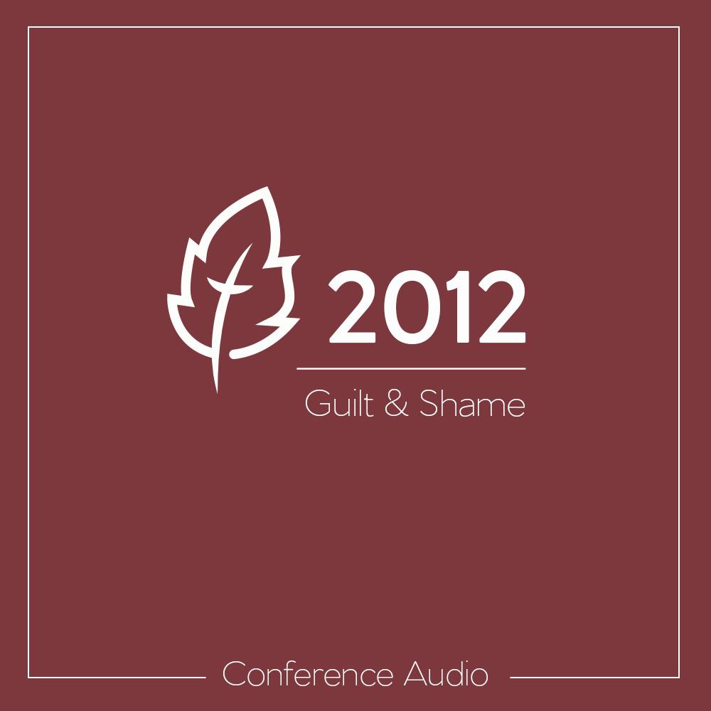 Featured image for Guilt & Shame: 2012 National Conference Download