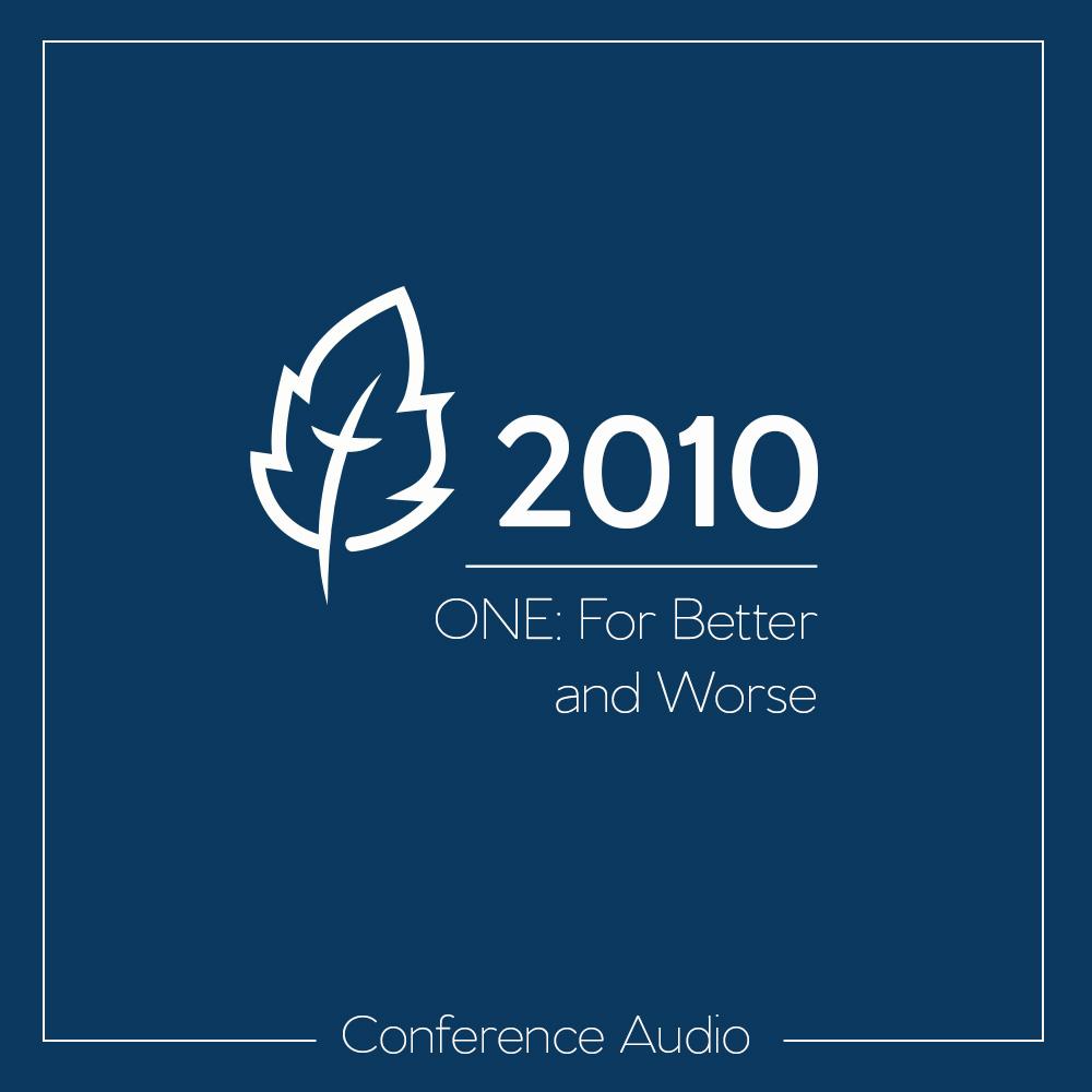 Featured image for ONE For Better and Worse: 2010 National Conference Download
